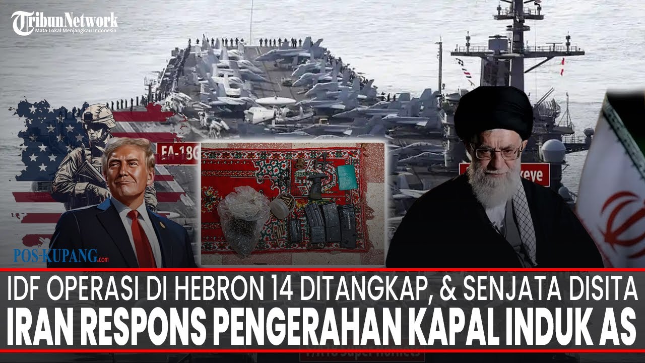 🔴LIVE MANCANEGARA: Iran Respons Pengerahan Kapal Induk AS | IDF Operasi di Hebron 14 Orang Ditangkap