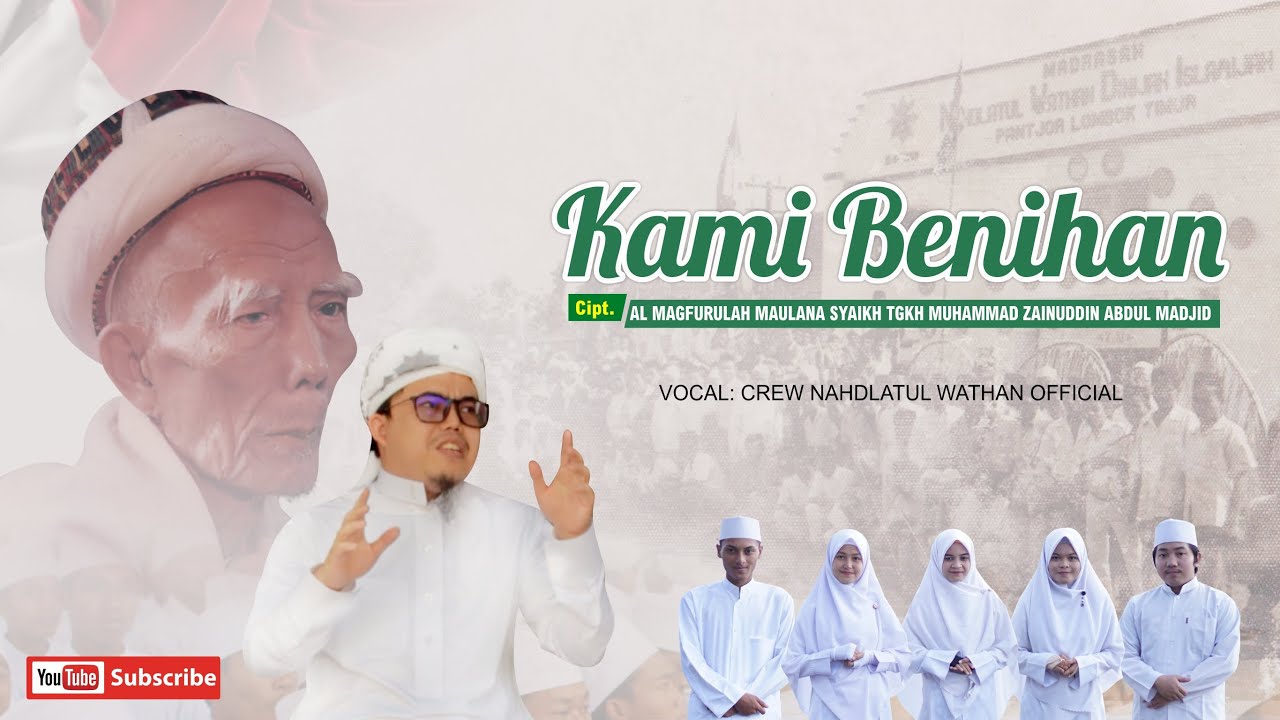 KAMI BENIHAN - LAGU PERJUANGAN NW
