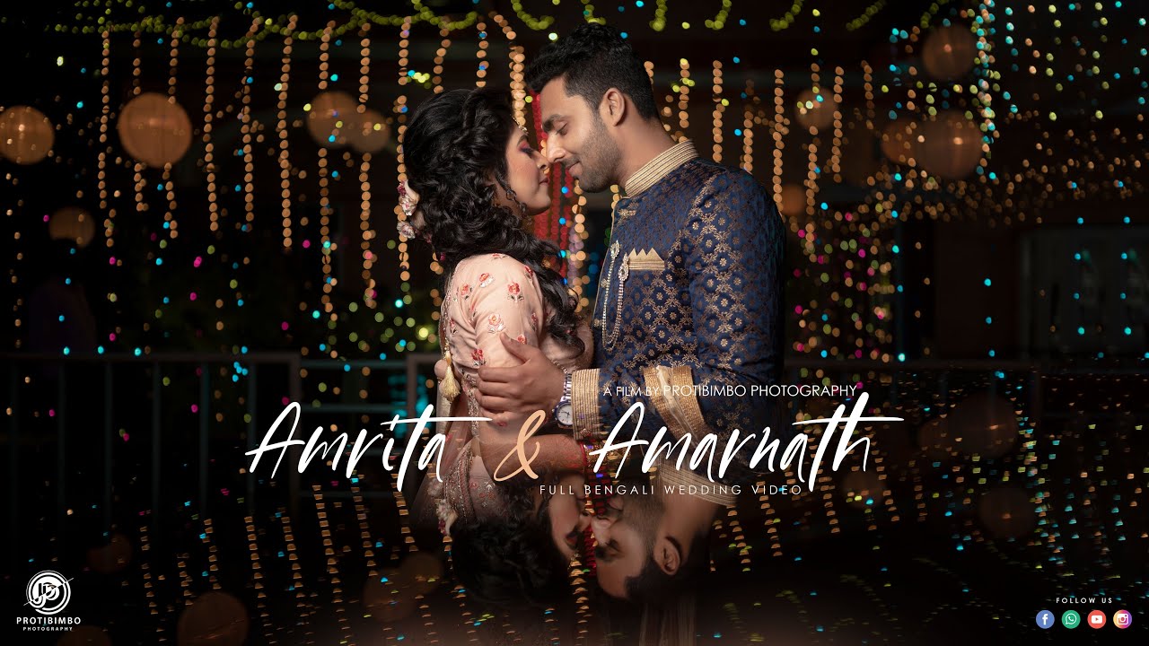 Full Cinematic Wedding | Amrita & Amarnath| PROTIBIMBO PHOTOGRAPHY