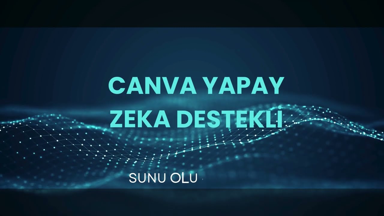 Canva Yapay Zeka Destekli Sunum Hazırlama