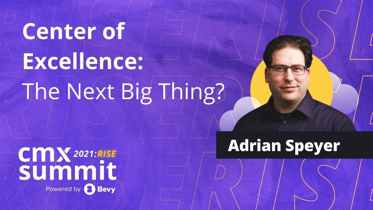 Center of Excellence: The Next Big Thing? | Adrian Speyer