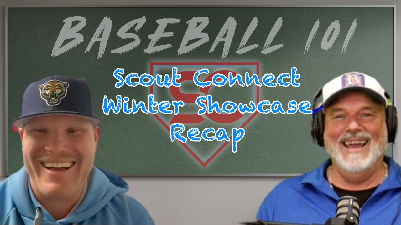 Recapping the Scout Connect Winter Showcase | Baseball 101 | YBMcast