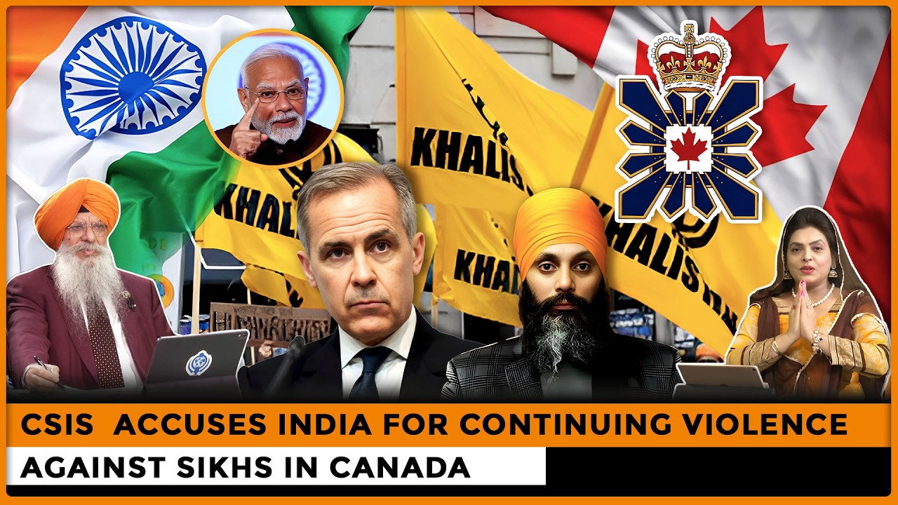 CSIS  Accuses India for Continuing Violence Against Sikhs in Canada