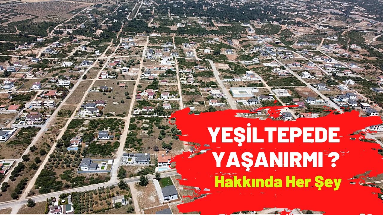 Yeşiltepede Yaşanırmı | Yeşiltepe Hakkında Her Şey | Didim Emlak