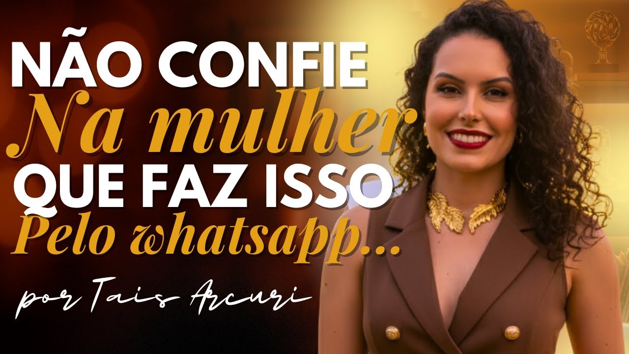 RED FLAGS FEMININAS: FUJA DA MULHER QUE FAZ ISSO NO WHATSAPP 