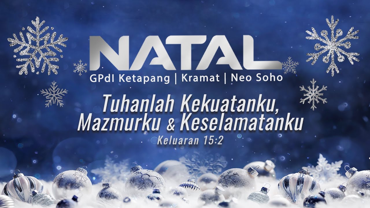 Ibadah Natal Ketapang, Kramat dan Neo Soho JCC 25 Desember 2022