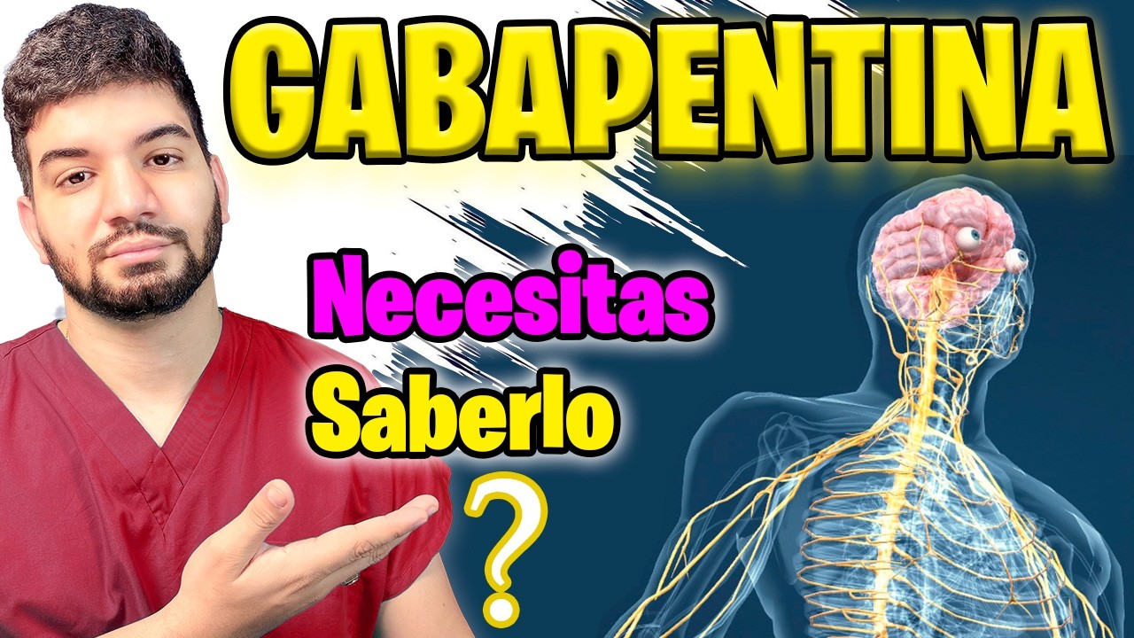 🟢GABAPENTINA Para los NERVIOS DAÑADOS | Dolor y hormigueo de PIES y MANOS