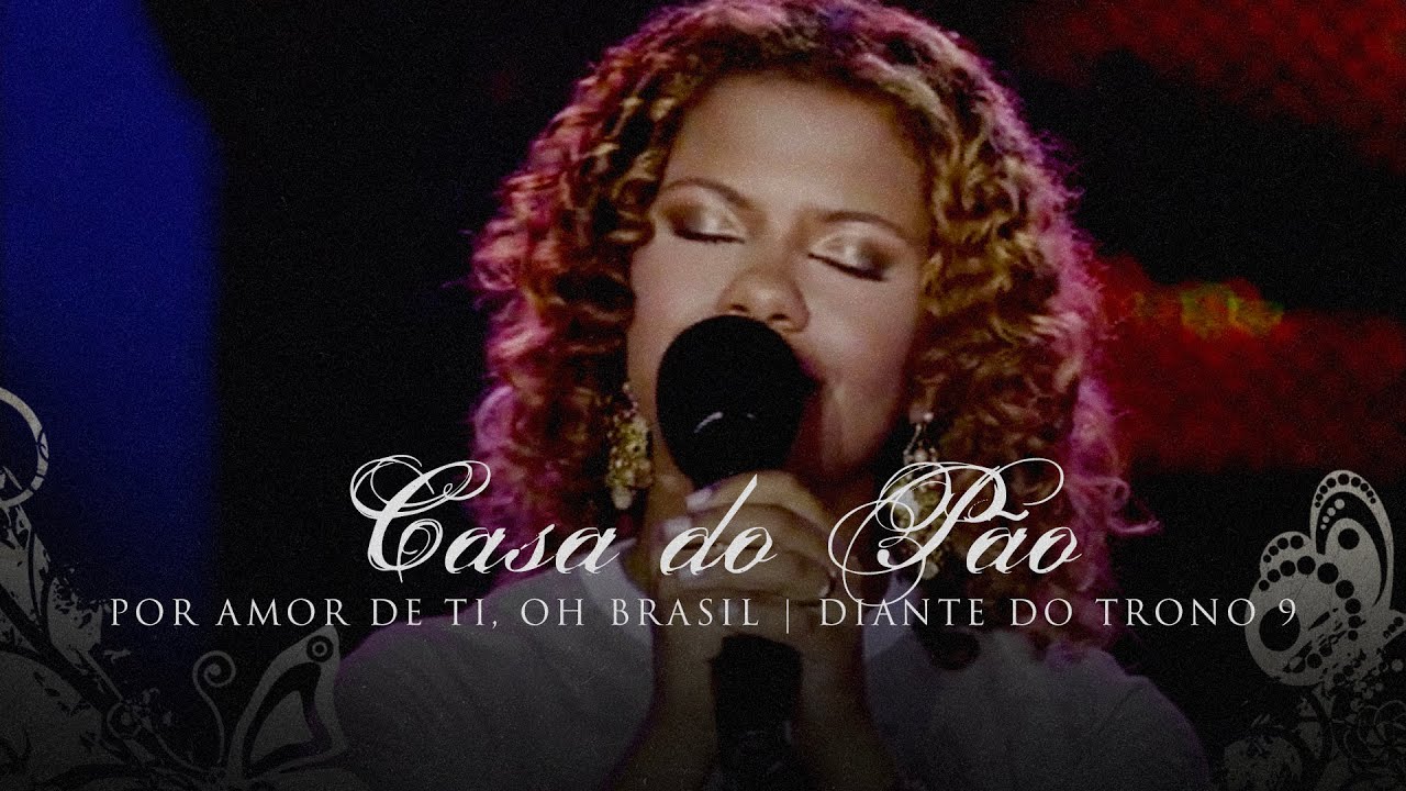 Diante do Trono - Casa do P&atilde;o (Ao Vivo)