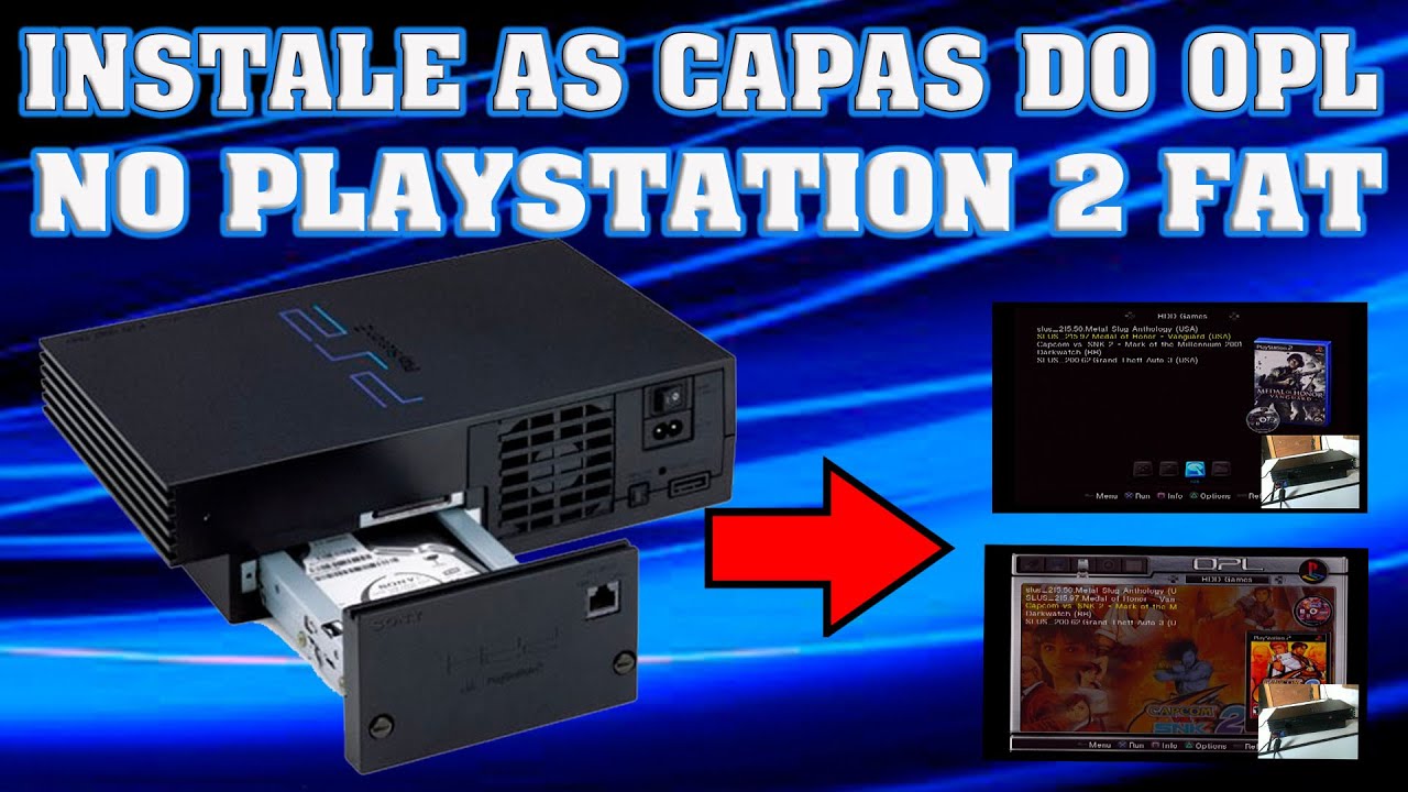 COMO COLOCAR CAPAS NO OPL DO HD INTERNO PS2 FAT