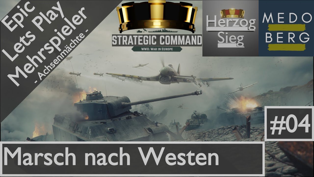Strategic Command WW2, Achse, vs MedoBerg, Deutsch/German, Lets Play, #04, Marsch nach Westen