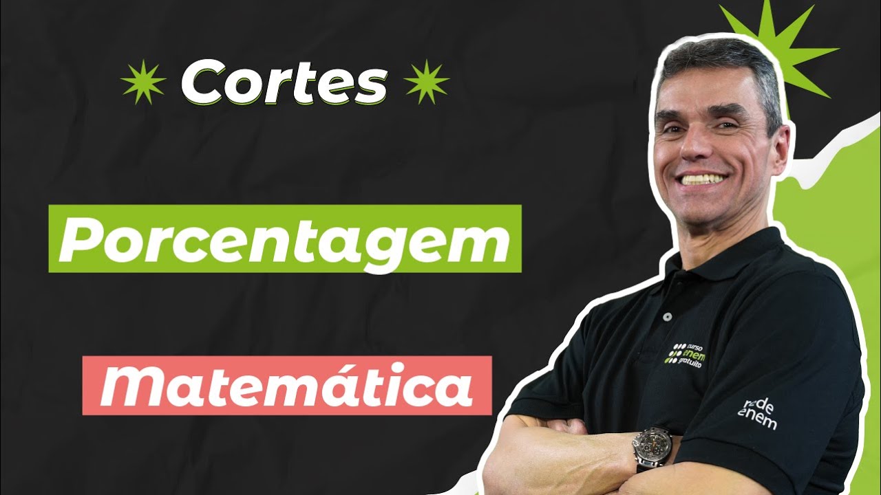 CORTES DOS AULÕES ENEM 2025: Porcentagem | Matemática para o Enem | Marcus Costa