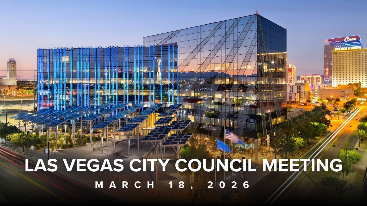Las Vegas City Council Meeting for March 18, 2026