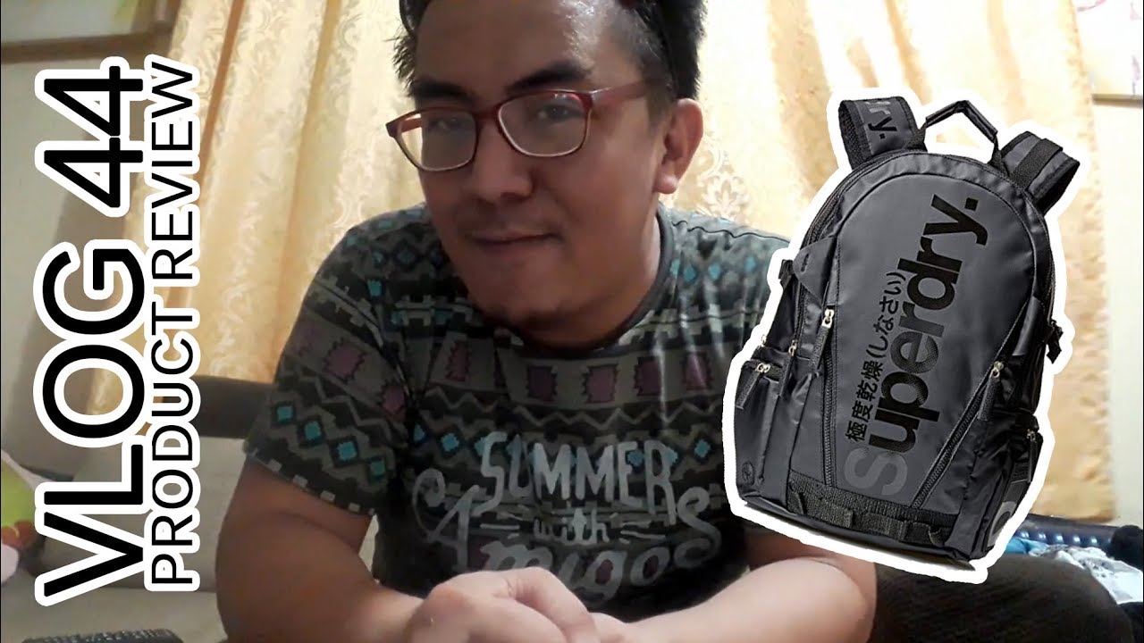 VLOG 44 : PRODUCT REVIEW | SUPERDRY BACKPACK