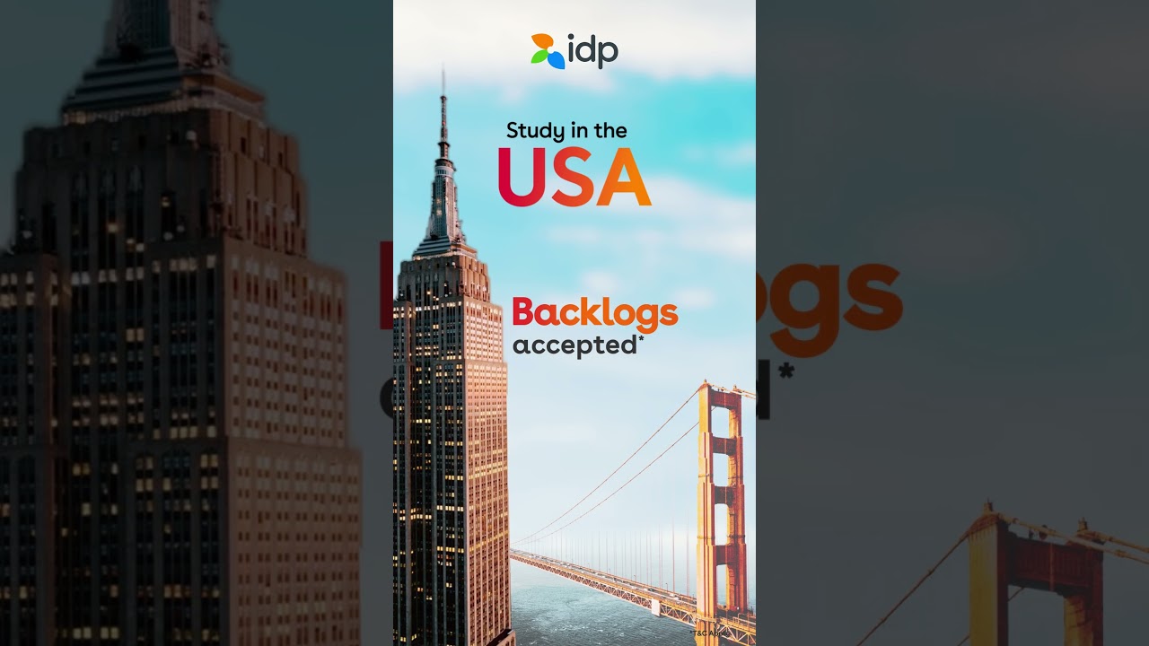 Study in the US: No GRE/GMAT/SAT Required, Backlogs Accepted | Connect with IDP | IDP India