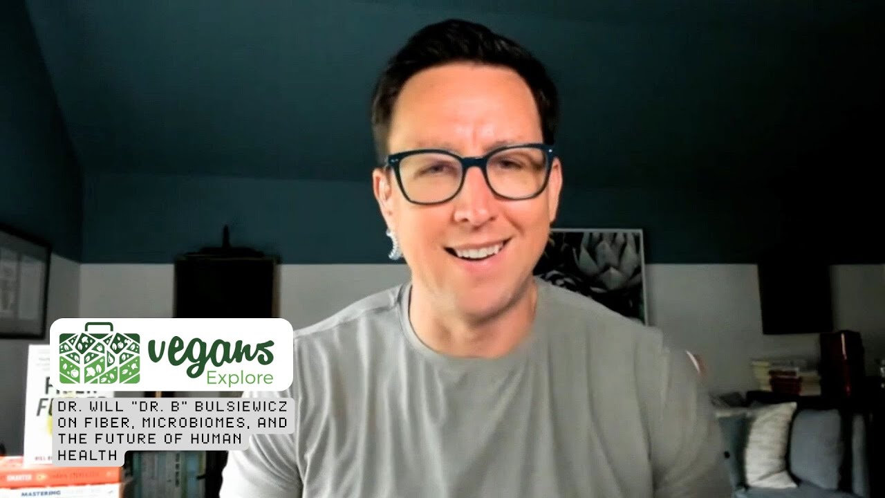 Dr. Will “Dr. B” Bulsiewicz on Fiber, Microbiomes, and the Future of Human Health