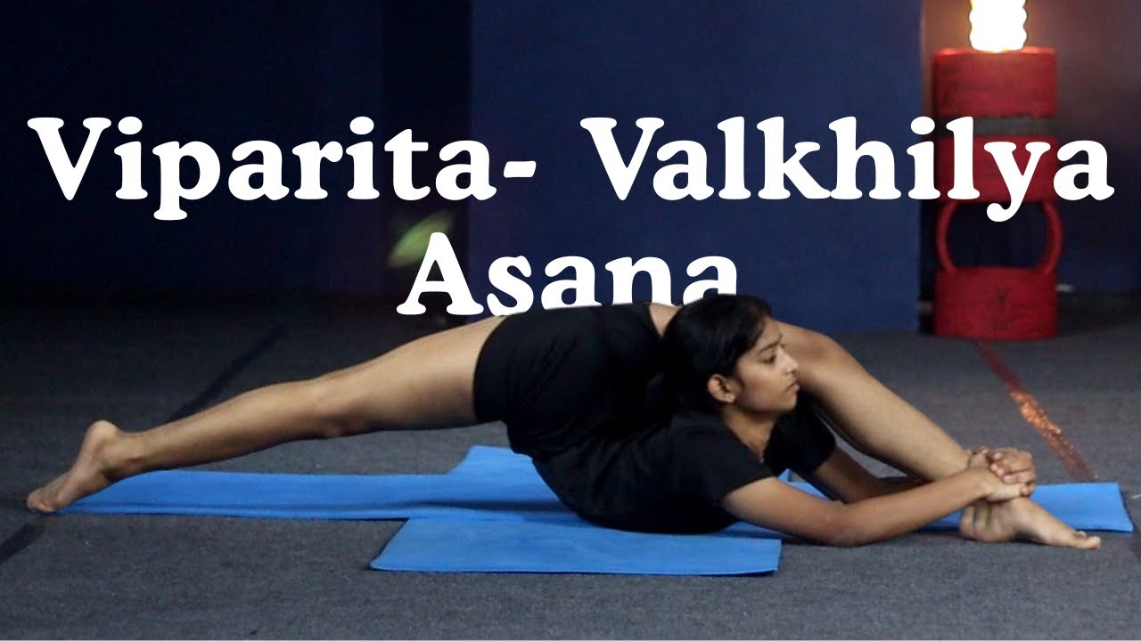 How To Do Viparita-Valkhilyasana/Viparita Valkhilyasana Practice and Techniques/Advance Backbending.