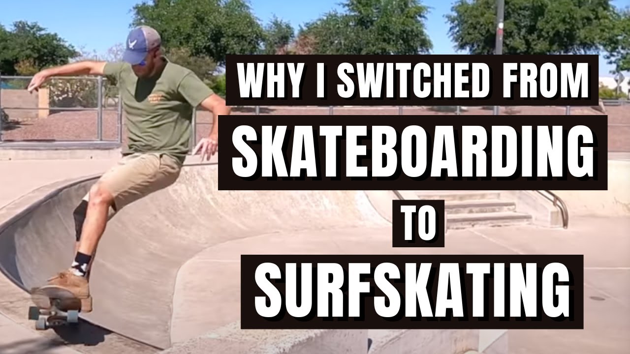 Why I Switched from Skateboarding to Surfskating