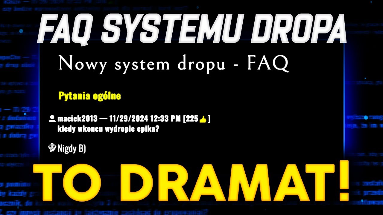 FAQ Do systemu dropa to totalny dramat - Czytamy i komentujemy | Broken Ranks
