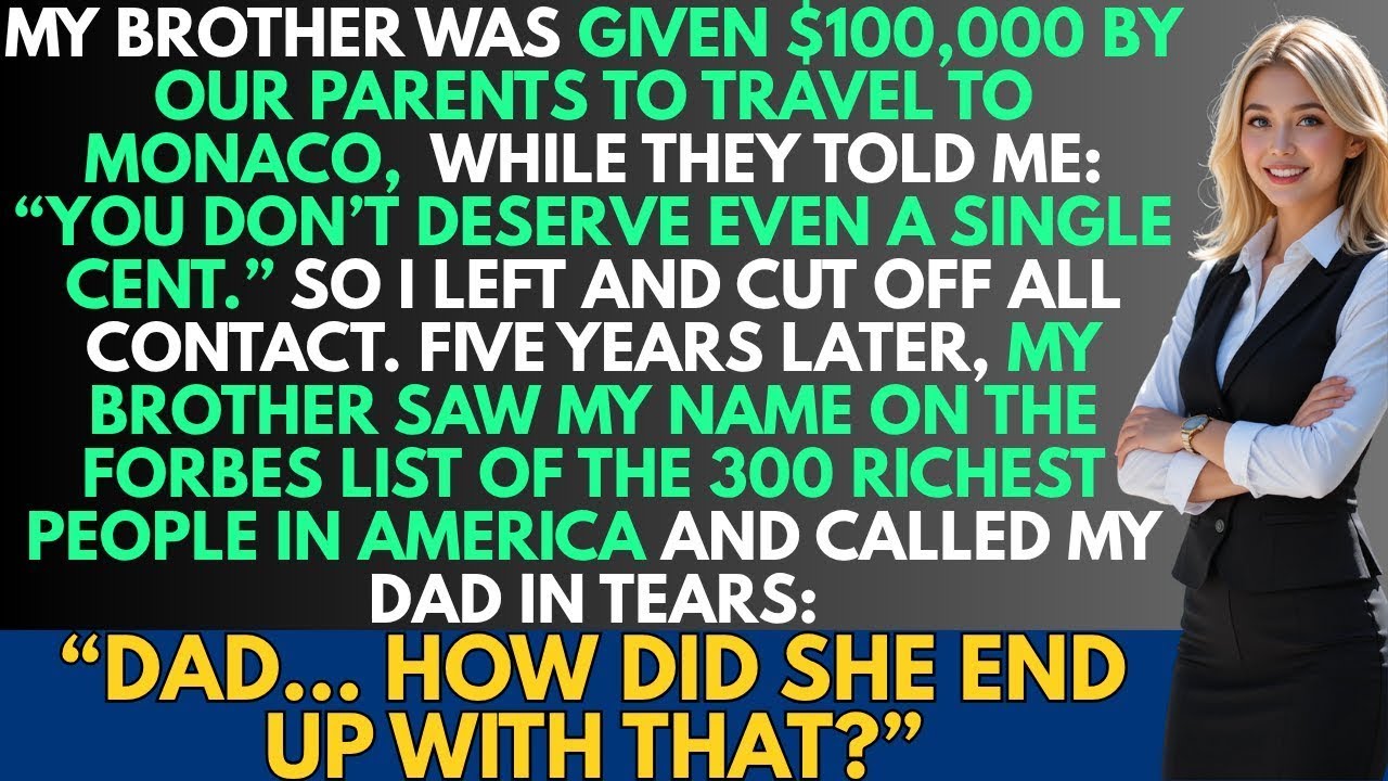 My brother got $100,000 for a Monaco trip — they said I deserved nothing. Five years later, I did.