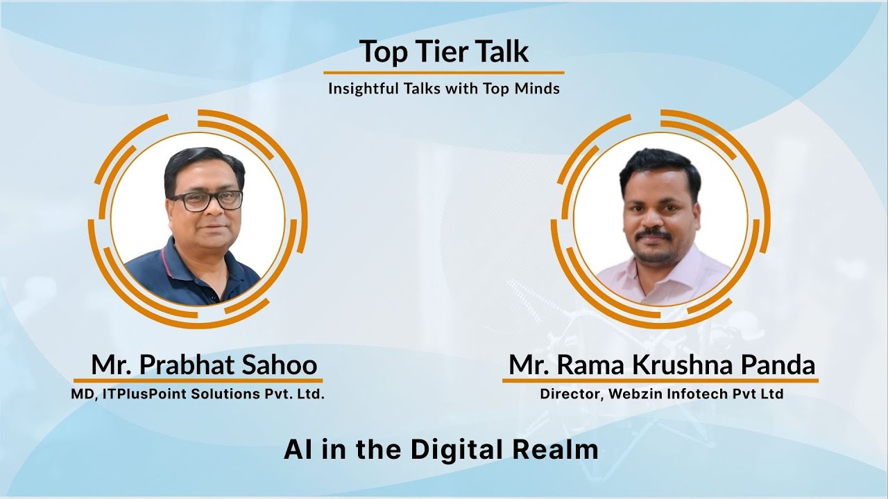 EP21: ‘TopTierTalk’ – AI in the Digital Realm with Rama Krushna Panda