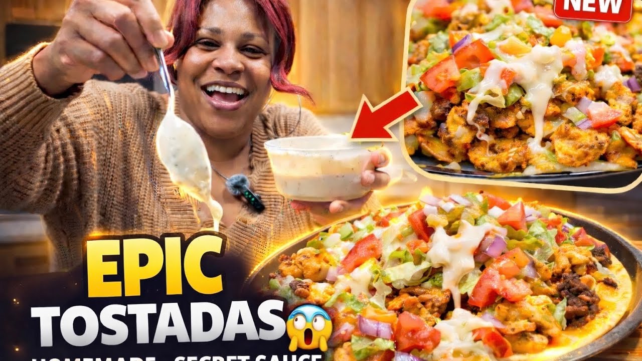Secret Sauce with Epic SUPREME TOSTADAS!