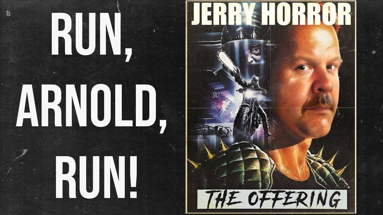 Run, Arnold, Run! | The Offering with Jerry Horror