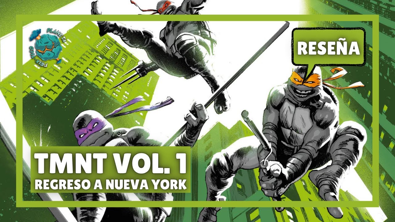 Teenage Mutant Ninja Turtles vol.1 Regreso a Nueva York | Reseña