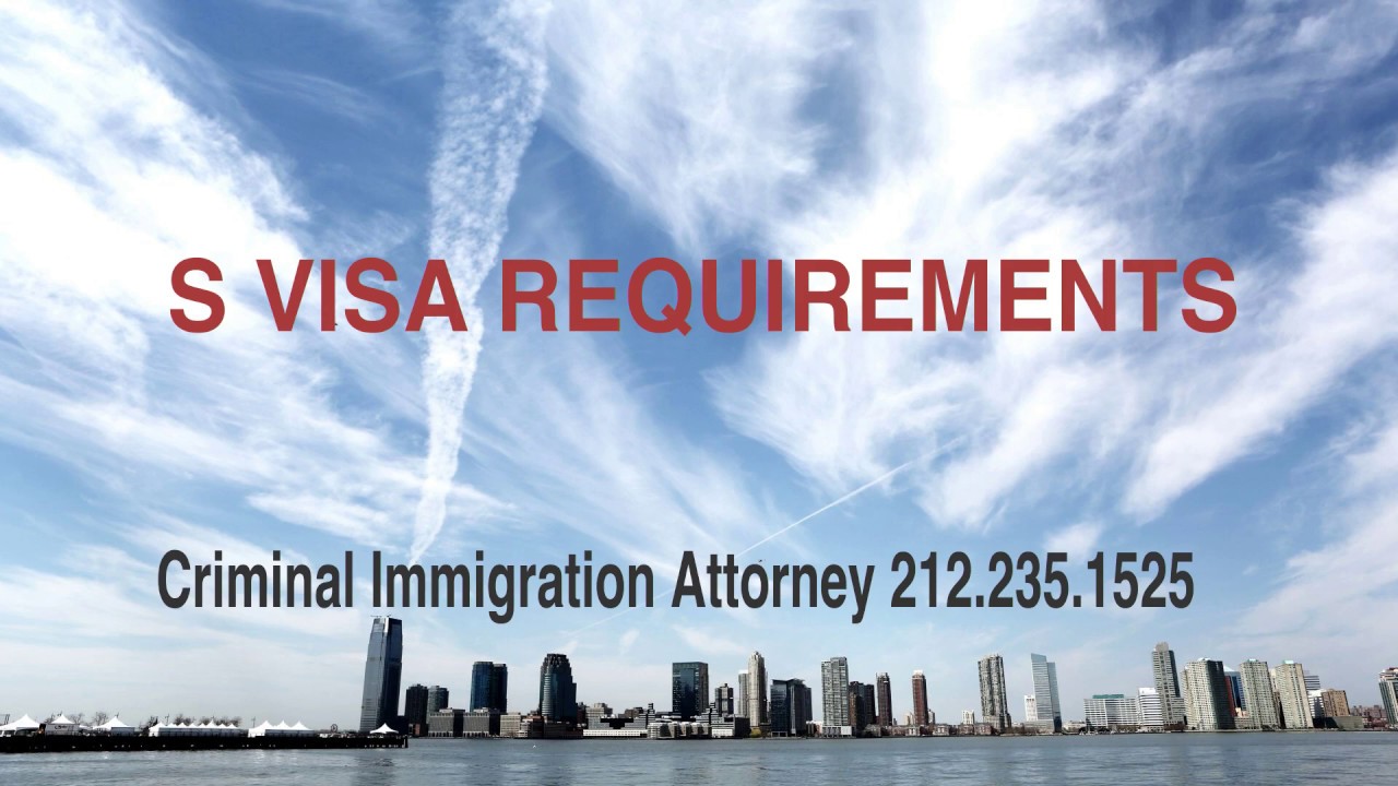 S Visa Requirements