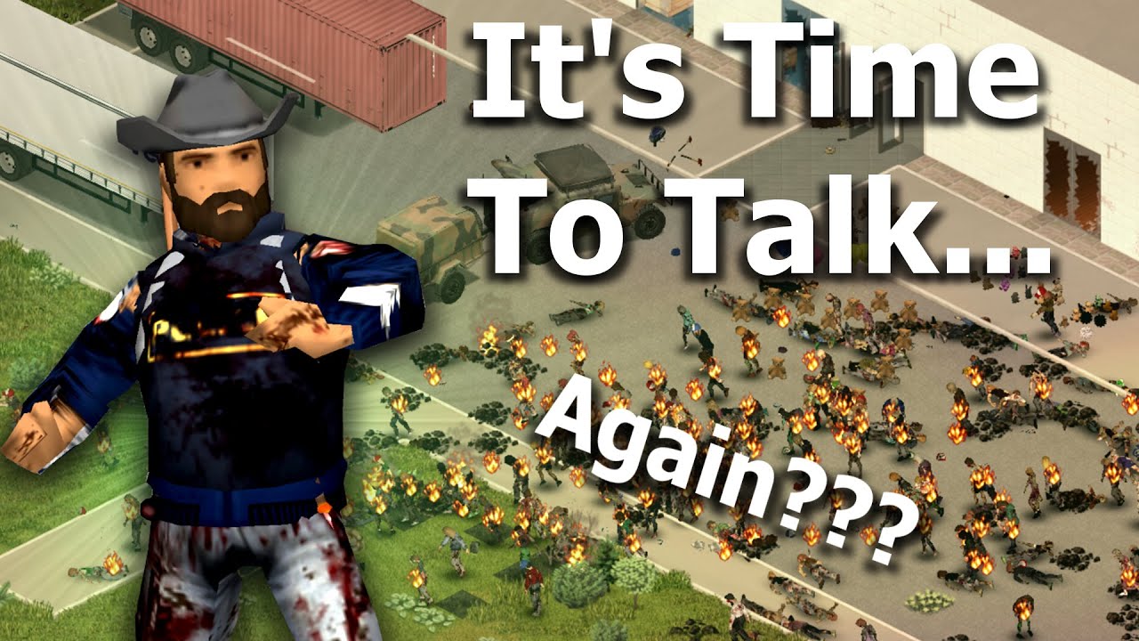 It's Time To Talk About Project Zomboid... Again