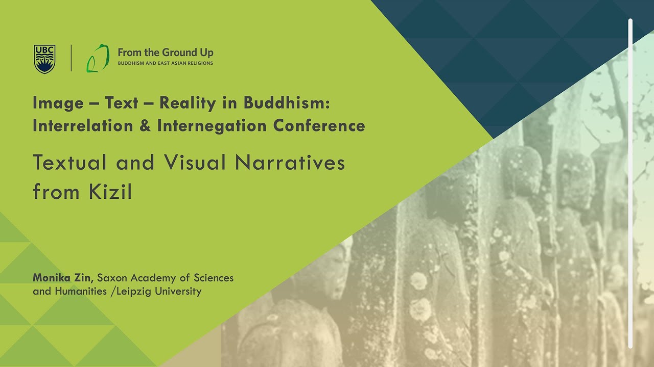 “Textual and Visual Narratives from Kizil”, Monika Zin
