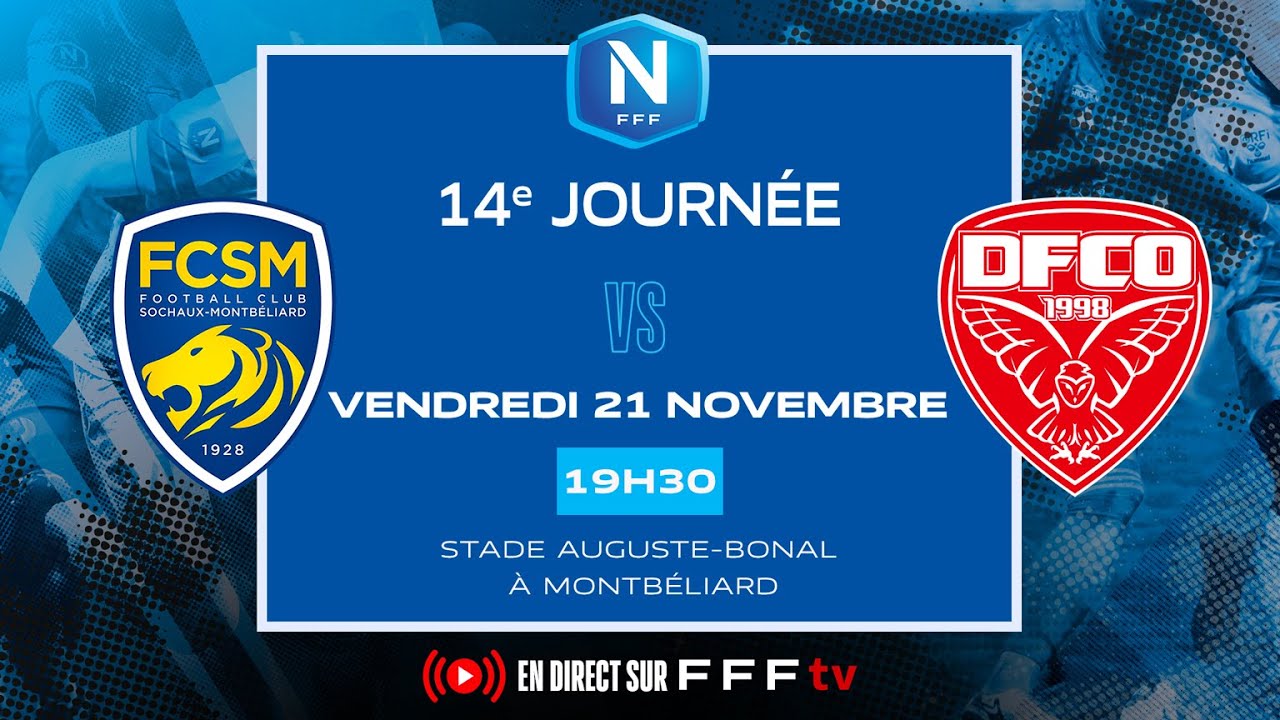 J14 I FC Sochaux-Montb&eacute;liard vs Dijon FCO en replay I National 2025-2026