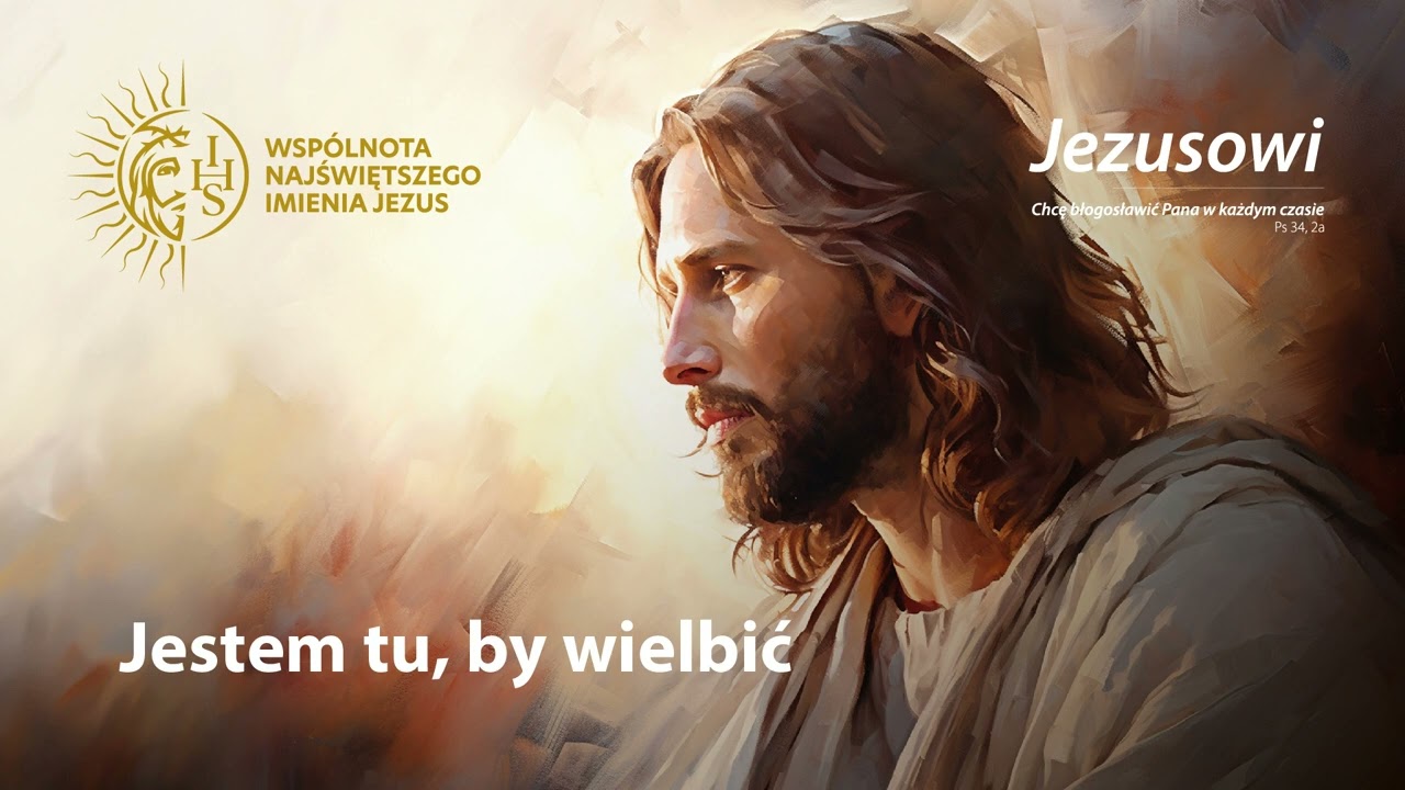 Wspólnota IHS  - Jestem tu, by wielbić