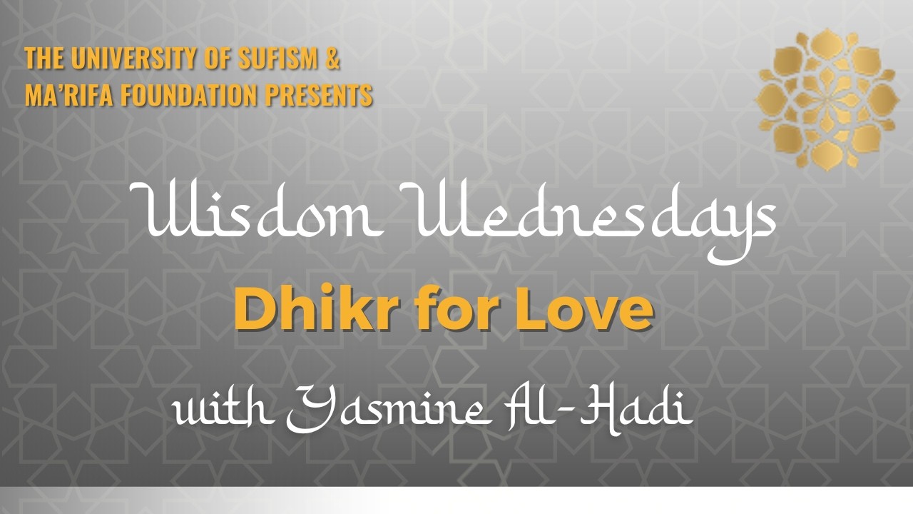 Wisdom Wednesdays - Dhikr for Love | February 18, 2026