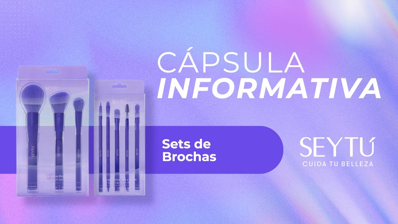 Cápsula informativa Sets de Brochas