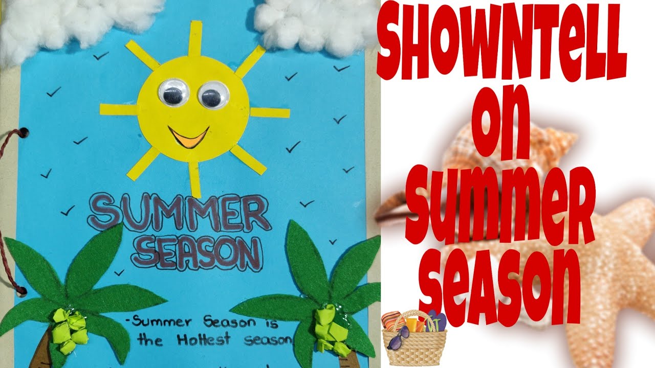 Show n tell on Summer season