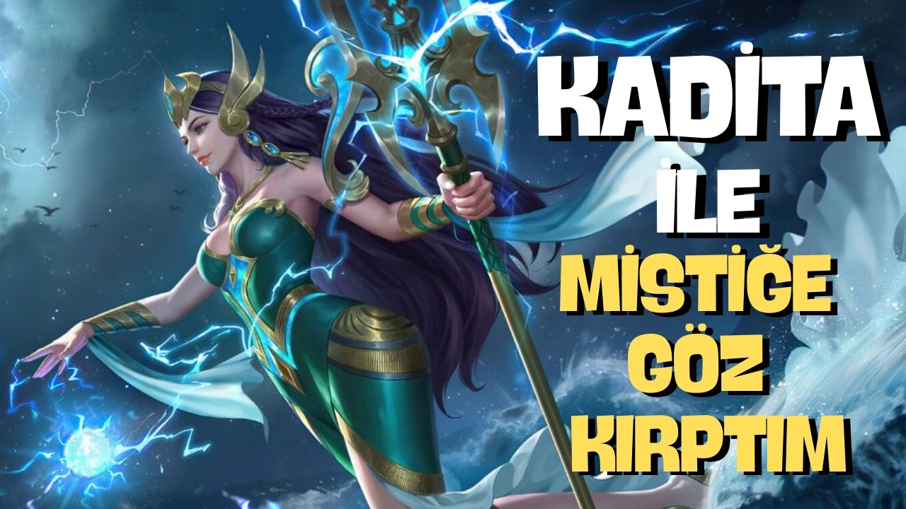 KADİTA İLE MİSTİĞE GÖZ KIRPTIM - Mobile Legends