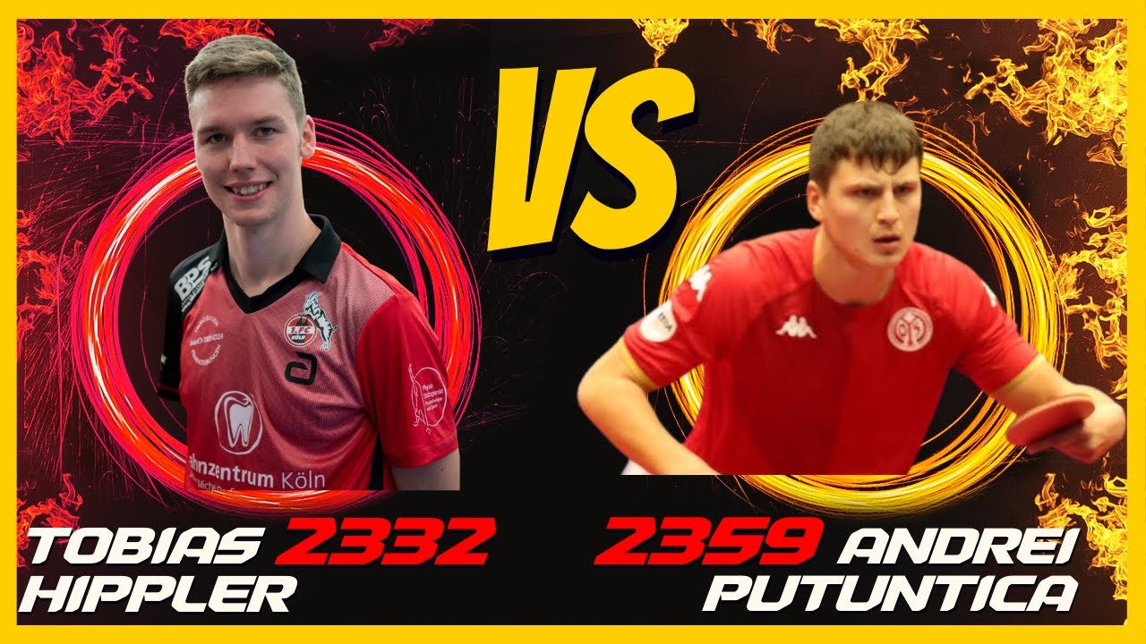 2.BL Köln🏓 Hippler (2332) vs Putuntica (2359)