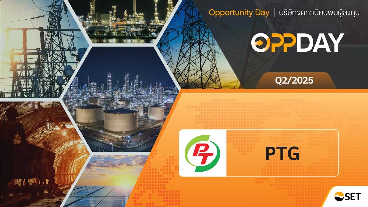 PTG: Oppday Q2/2025 PTG Energy Public Company Limited