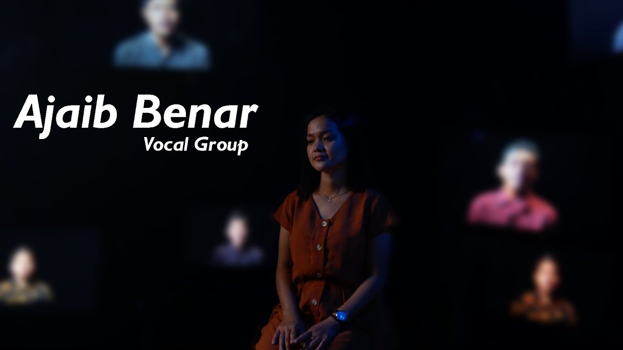 Ajaib Benar (Vocal Group)
