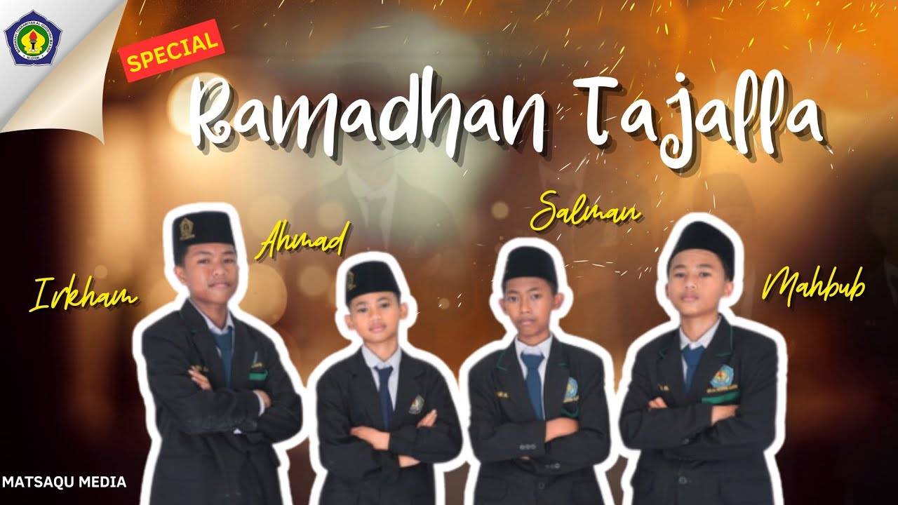 RAMADHAN TAJALLA - SPESIAL BULAN RAMADHAN - MTS AL QUDSIYAH