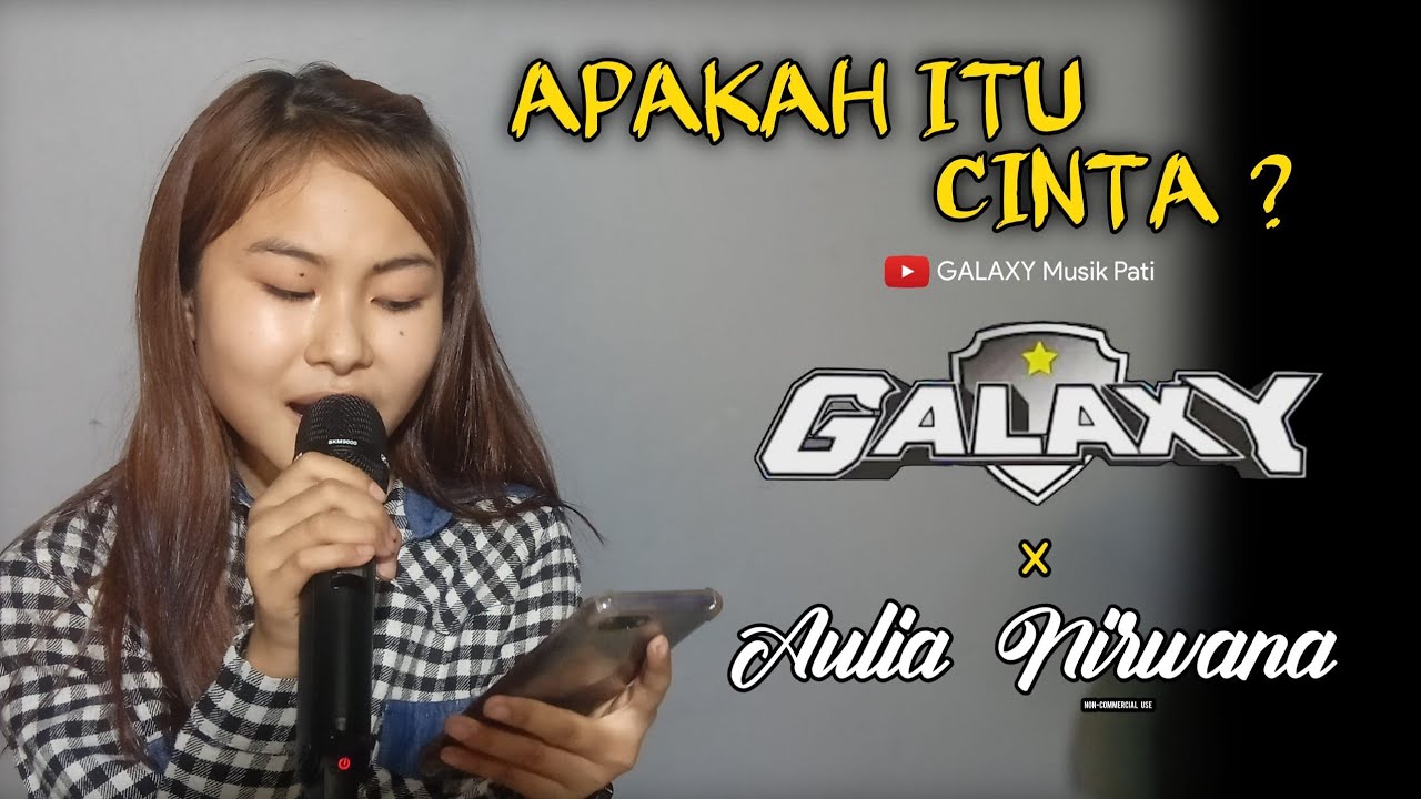 TERBARU ! APAKAH ITU CINTA (Cover)  Aulia Nirwana  x  GALAXY MUSIK PATI