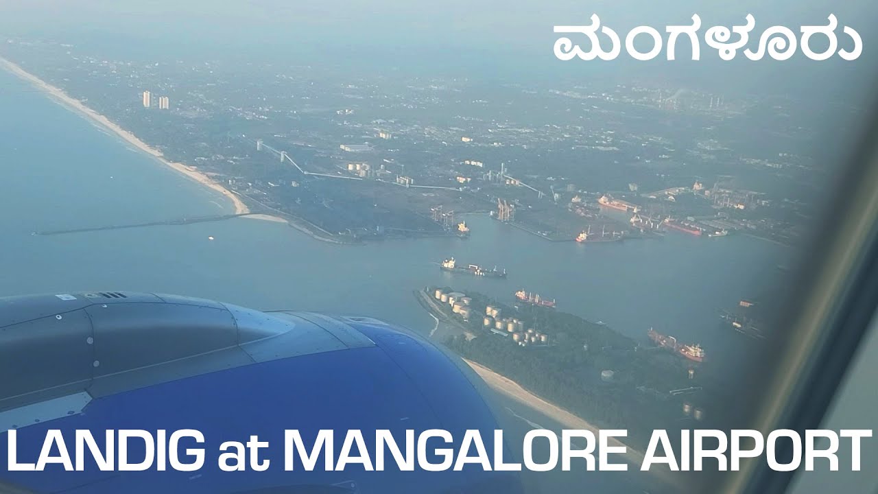Landing at ಮಂಗಳೂರು Mangalore International Airport | NMPT and MRPL Aerial view #mangalore #airport