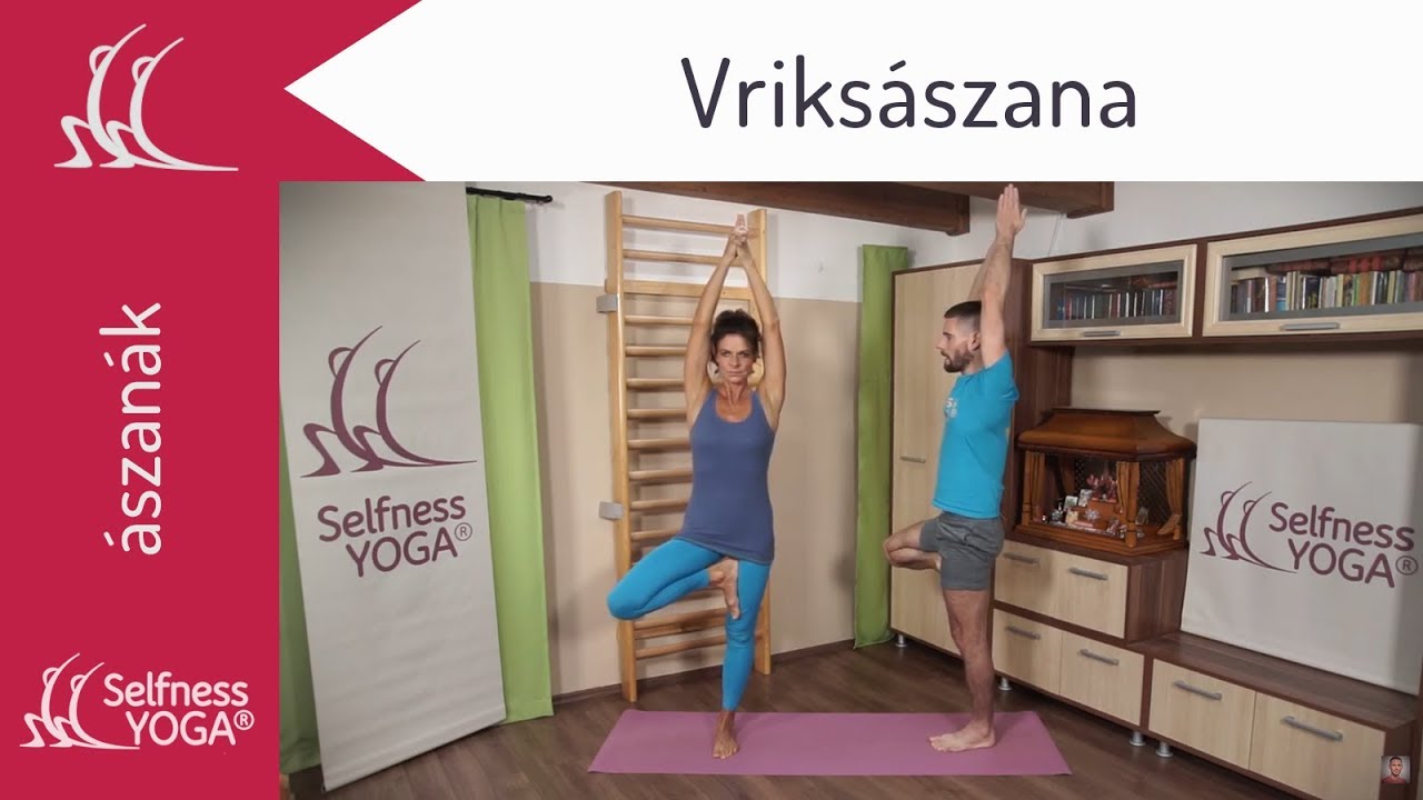 Vṛkṣāsana = fa&aacute;ll&aacute;s &rarr; &aacute;ll&oacute; egyens&uacute;lyi j&oacute;ga &aacute;szana elemz&eacute;s