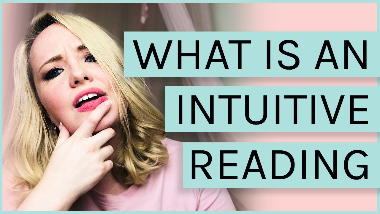 What is an Intuitive Reading?