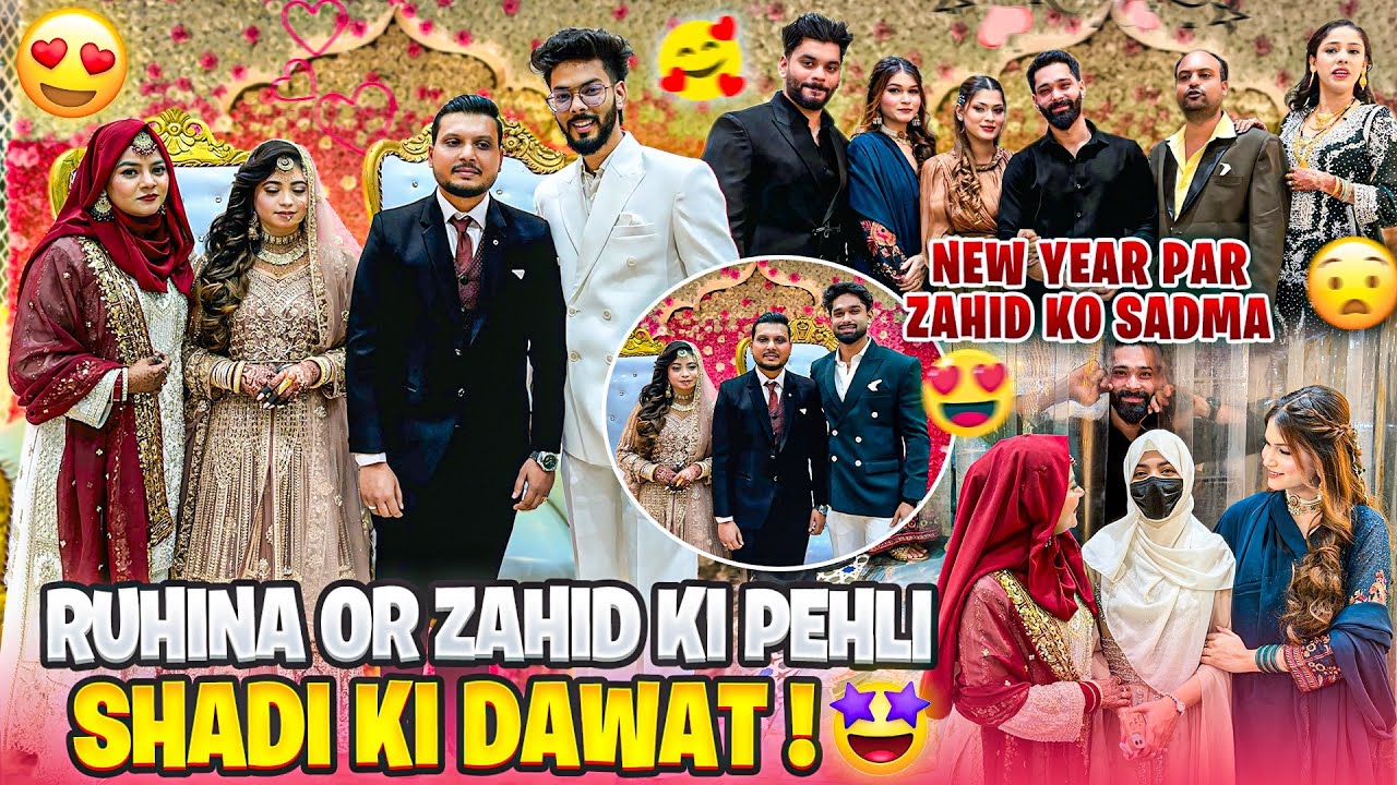 Ruhina or Zahid Ki pehli Shadi Ki Dawat😭New Year Par Zahid ko Sadma | AALTU FALTU |
