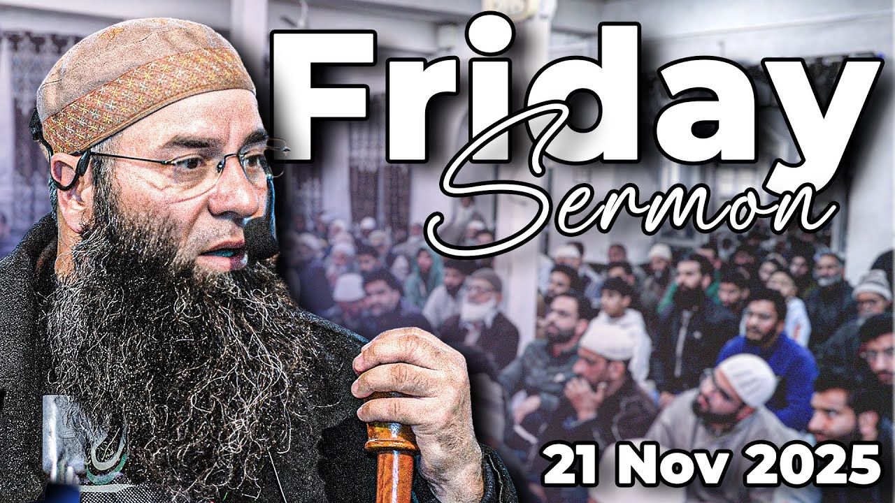 Molana Mushtaq Ahmad Veeri || Jumu'a Khutba || 21 November 2025 || Sherbagh