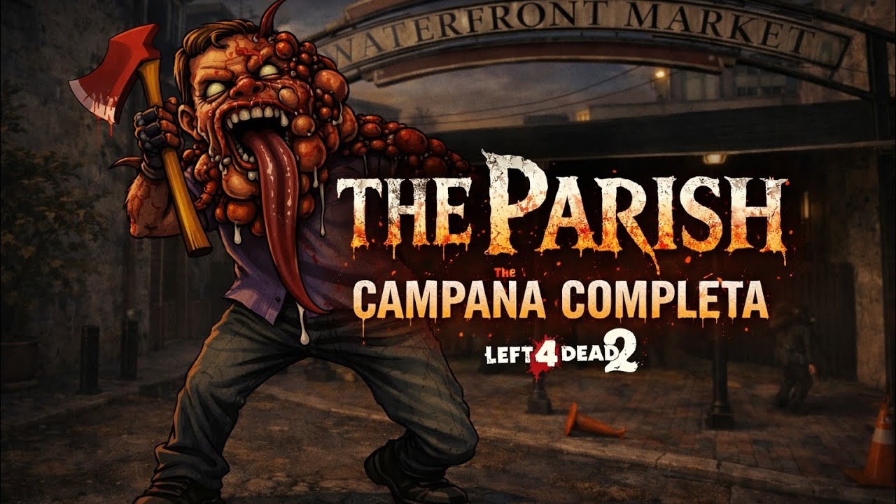 The Parish / Campaña Completa | Sigue Siendo Hermoso L4D2 🧟