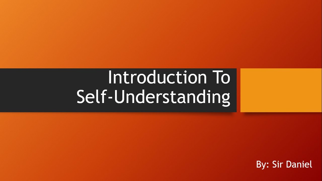 Introduction To Self Understanding
