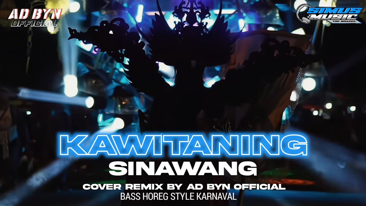 DJ KAWITANING SINAWANG X MELODY TERBARU BASS HOREG COCOK BUAT KARNAVAL DJ YANG KALIAN CARI CARI
