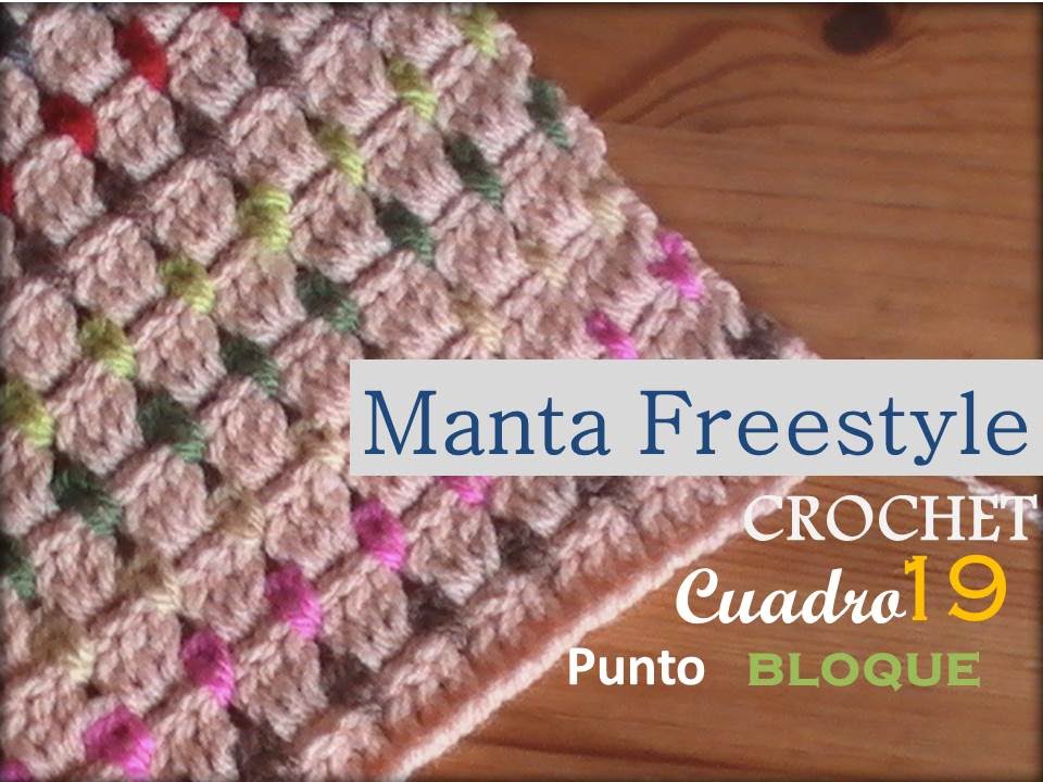 PUNTO BLOQUE a crochet - cuadro 19 manta FREESTYLE (diestro)